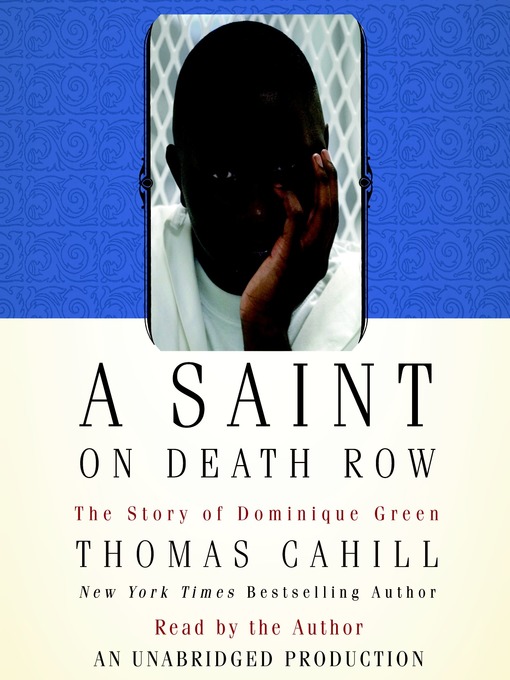 Title details for A Saint on Death Row by Thomas Cahill - Available
